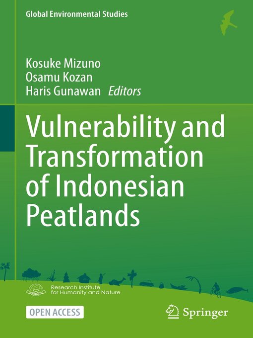 Title details for Vulnerability and Transformation of Indonesian Peatlands by Kosuke Mizuno - Available